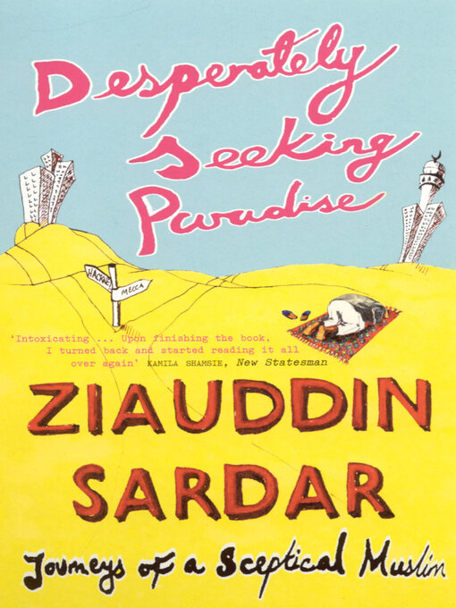 Title details for Desperately Seeking Paradise by Ziauddin Sardar - Available